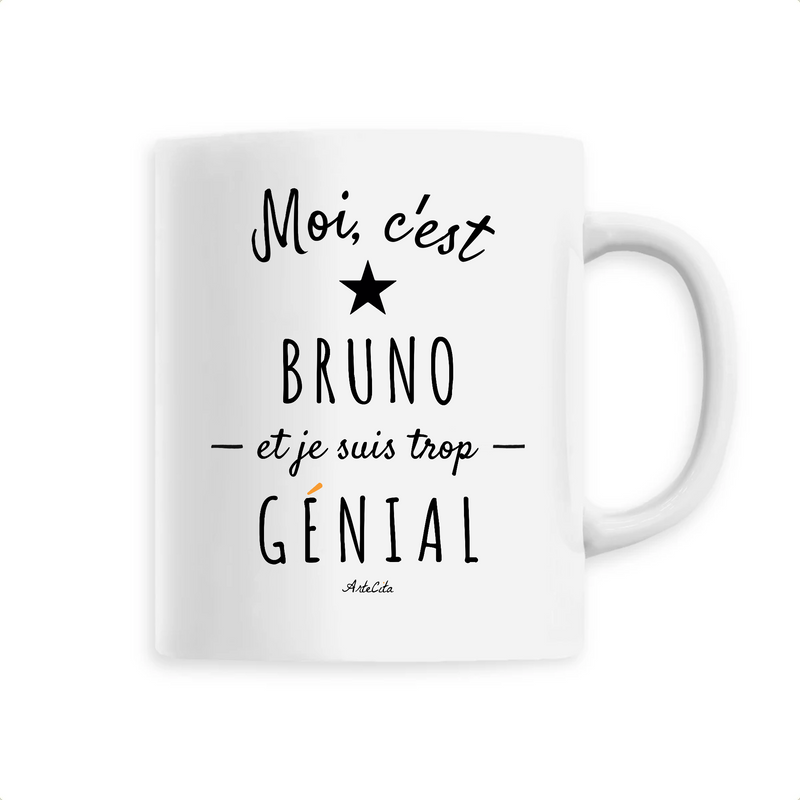 Cadeau anniversaire : Mug - Bruno est trop Génial - 6 Coloris - Cadeau Original - Cadeau Personnalisable - Cadeaux-Positifs.com -Unique-Blanc-