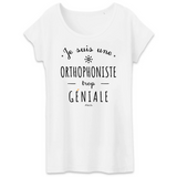 T-Shirt - Une Orthophoniste trop Géniale - Coton Bio - Cadeau Original - Cadeau Personnalisable - Cadeaux-Positifs.com -XS-Blanc-