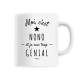 Mug - Nono est trop Génial - 6 Coloris - Cadeau Original - Cadeau Personnalisable - Cadeaux-Positifs.com -Unique-Blanc-
