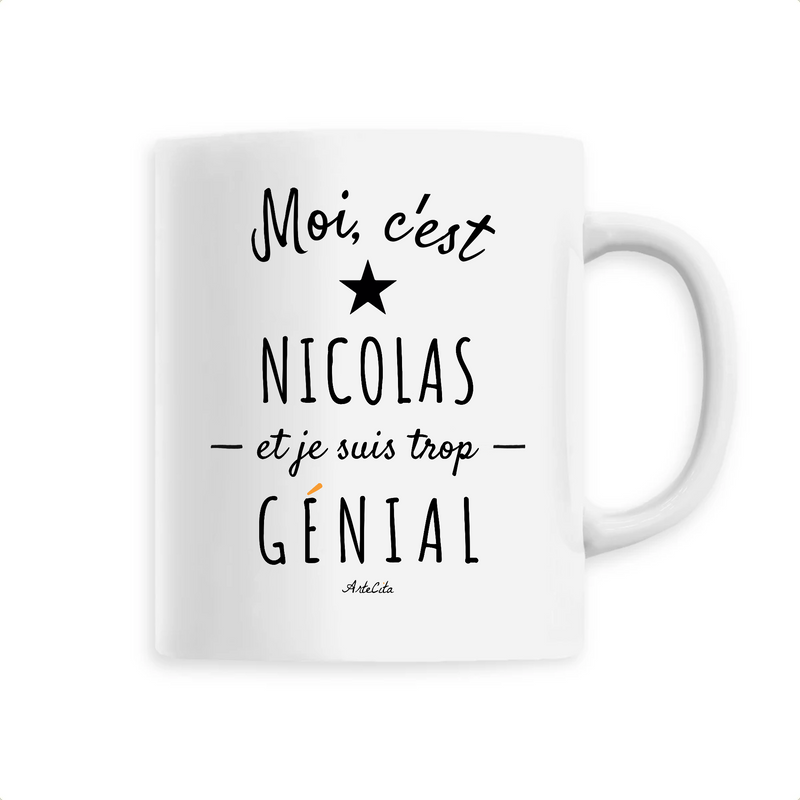 Cadeau anniversaire : Mug - Nicolas est trop Génial - 6 Coloris - Cadeau Original - Cadeau Personnalisable - Cadeaux-Positifs.com -Unique-Blanc-