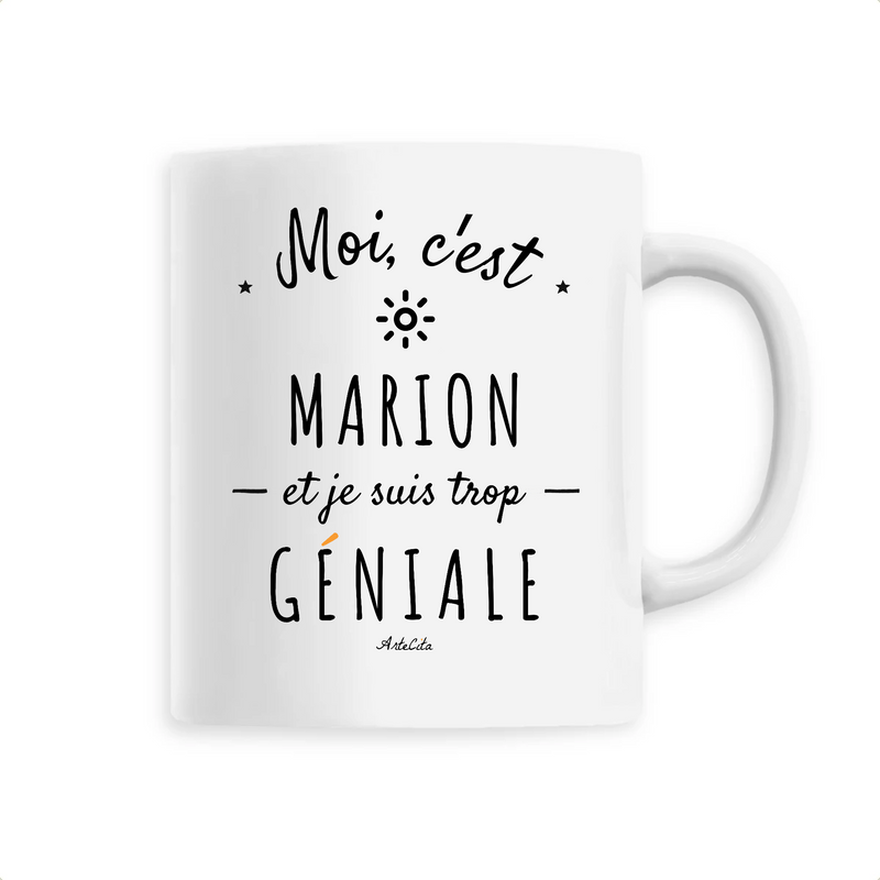 Cadeau anniversaire : Mug - Marion est trop Géniale - 6 Coloris - Cadeau Original - Cadeau Personnalisable - Cadeaux-Positifs.com -Unique-Blanc-