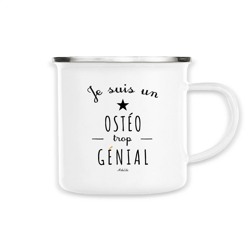 Cadeau anniversaire : Mug - Un Ostéo trop Génial - Métal émaillé - Cadeau Original - Cadeau Personnalisable - Cadeaux-Positifs.com -Unique-Blanc-