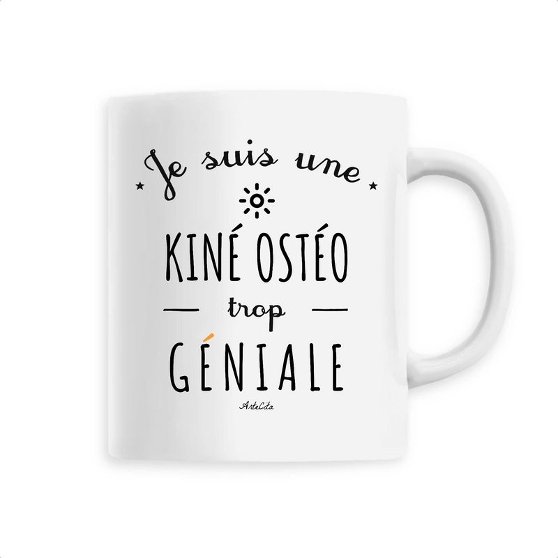 Cadeau anniversaire : Mug - Une Kiné Ostéo trop Géniale - 6 Coloris - Cadeau Original - Cadeau Personnalisable - Cadeaux-Positifs.com -Unique-Blanc-