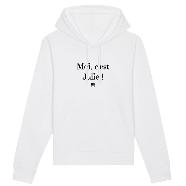 Sweat à Capuche - Moi c'est Julie - Coton Bio - Cadeau Original - Cadeau Personnalisable - Cadeaux-Positifs.com -XS-Blanc-