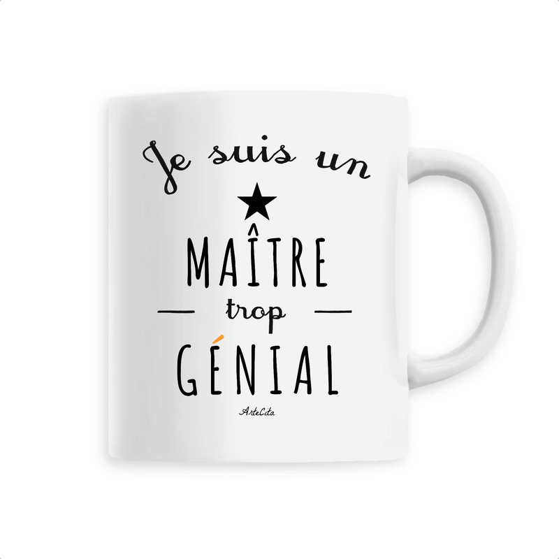 Cadeau anniversaire : Mug - Un Maître trop Génial - 6 Coloris - Cadeau Original - Cadeau Personnalisable - Cadeaux-Positifs.com -Unique-Blanc-