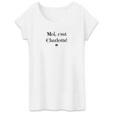 T-Shirt - Moi c'est Charlotte - Coton Bio - Cadeau Original - Cadeau Personnalisable - Cadeaux-Positifs.com -XS-Blanc-