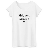 T-Shirt - Moi c'est Manou - Coton Bio - 3 Coloris - Cadeau Original - Cadeau Personnalisable - Cadeaux-Positifs.com -XS-Blanc-