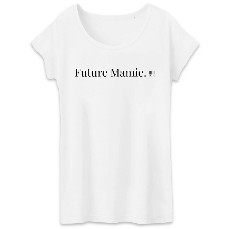 Cadeau anniversaire : T-Shirt - Future Mamie - Coton Bio - 3 Coloris - Cadeau Original - Cadeau Personnalisable - Cadeaux-Positifs.com -XS-Blanc-