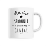 Mug - Sébounet est trop Génial - 6 Coloris - Cadeau Original - Cadeau Personnalisable - Cadeaux-Positifs.com -Unique-Blanc-