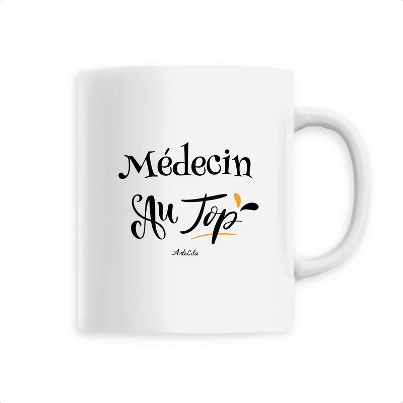 Cadeau anniversaire : Mug - Médecin au Top - 6 Coloris - Cadeau Original - Cadeau Personnalisable - Cadeaux-Positifs.com -Unique-Blanc-