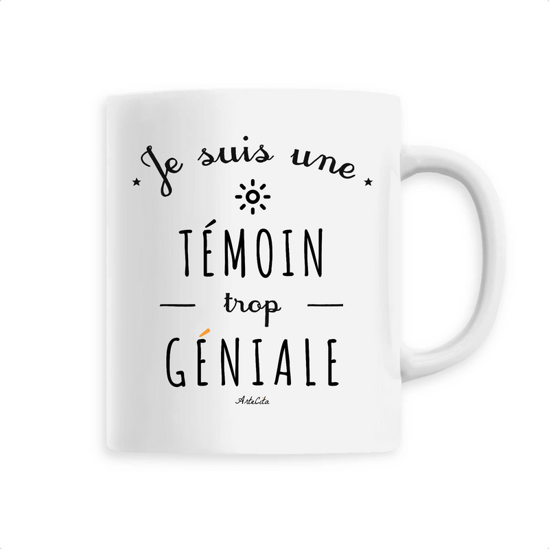 Cadeau anniversaire : Mug - Une Témoin trop Géniale - 6 Coloris - Cadeau Original - Cadeau Personnalisable - Cadeaux-Positifs.com -Unique-Blanc-