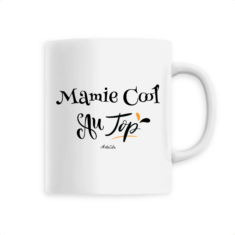 Cadeau anniversaire : Mug - Mamie Cool au Top - 6 Coloris - Cadeau Original - Cadeau Personnalisable - Cadeaux-Positifs.com -Unique-Blanc-