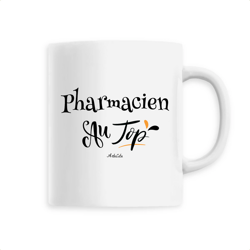 Cadeau anniversaire : Mug - Pharmacien au Top - 6 Coloris - Cadeau Original - Cadeau Personnalisable - Cadeaux-Positifs.com -Unique-Blanc-