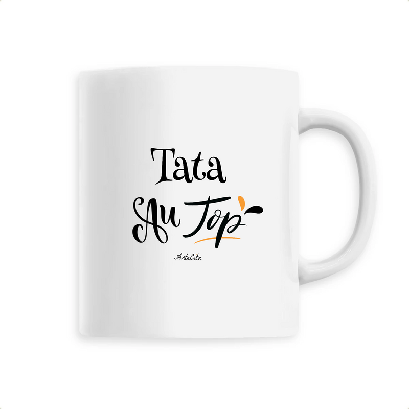 Cadeau anniversaire : Mug - Tata au Top - 6 Coloris - Cadeau Original - Cadeau Personnalisable - Cadeaux-Positifs.com -Unique-Blanc-