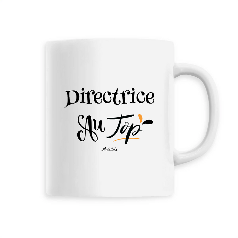 Cadeau anniversaire : Mug - Directrice au Top - 6 Coloris - Cadeau Original - Cadeau Personnalisable - Cadeaux-Positifs.com -Unique-Blanc-