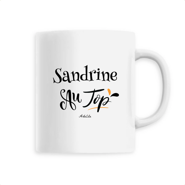 Mug - Sandrine au Top - 6 Coloris - Cadeau Original - Cadeau Personnalisable - Cadeaux-Positifs.com -Unique-Blanc-