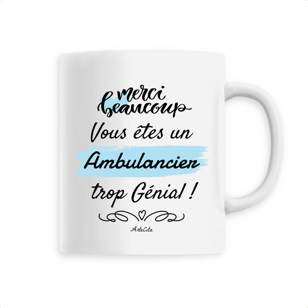 Mug - Merci Ambulancier - 6 Coloris - Cadeau Original - Cadeau Personnalisable - Cadeaux-Positifs.com -Unique-Blanc-