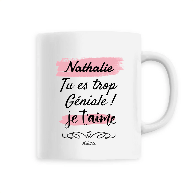 Cadeau anniversaire : Mug - Nathalie je t'aime - 6 Coloris - Cadeau Tendre - Cadeau Personnalisable - Cadeaux-Positifs.com -Unique-Blanc-