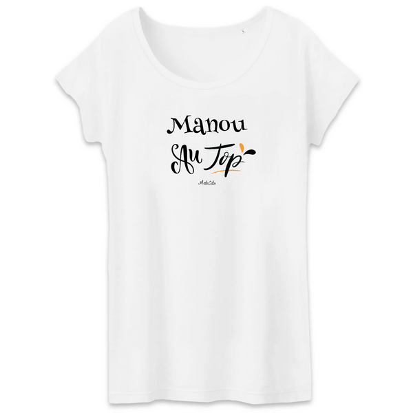 T-Shirt - Manou au Top - Coton Bio - 2 Coloris - Cadeau Original - Cadeau Personnalisable - Cadeaux-Positifs.com -XS-Blanc-