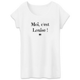 T-Shirt - Moi c'est Louise - Coton Bio - 3 Coloris - Cadeau Original - Cadeau Personnalisable - Cadeaux-Positifs.com -XS-Blanc-