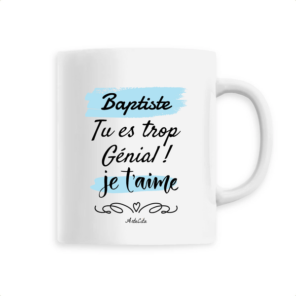 Mug - Baptiste, je t'aime - 6 Coloris - Cadeau Tendre - Cadeau Personnalisable - Cadeaux-Positifs.com -Unique-Blanc-