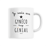 Mug - Un Gynéco trop Génial - 6 Coloris - Cadeau Original - Cadeau Personnalisable - Cadeaux-Positifs.com -Unique-Blanc-