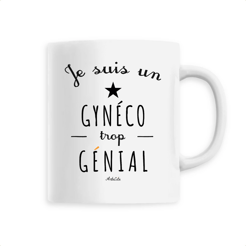 Cadeau anniversaire : Mug - Un Gynéco trop Génial - 6 Coloris - Cadeau Original - Cadeau Personnalisable - Cadeaux-Positifs.com -Unique-Blanc-