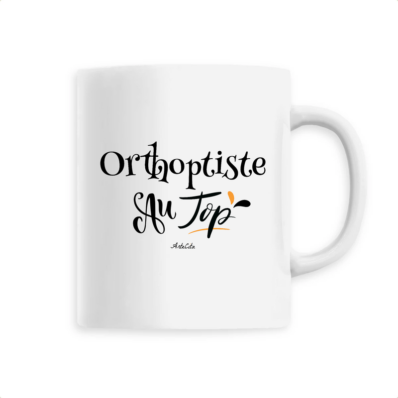 Cadeau anniversaire : Mug - Orthoptiste au Top - 6 Coloris - Cadeau Original - Cadeau Personnalisable - Cadeaux-Positifs.com -Unique-Blanc-