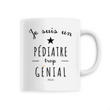 Mug - Un Pédiatre trop Génial - 6 Coloris - Cadeau Original - Cadeau Personnalisable - Cadeaux-Positifs.com -Unique-Blanc-