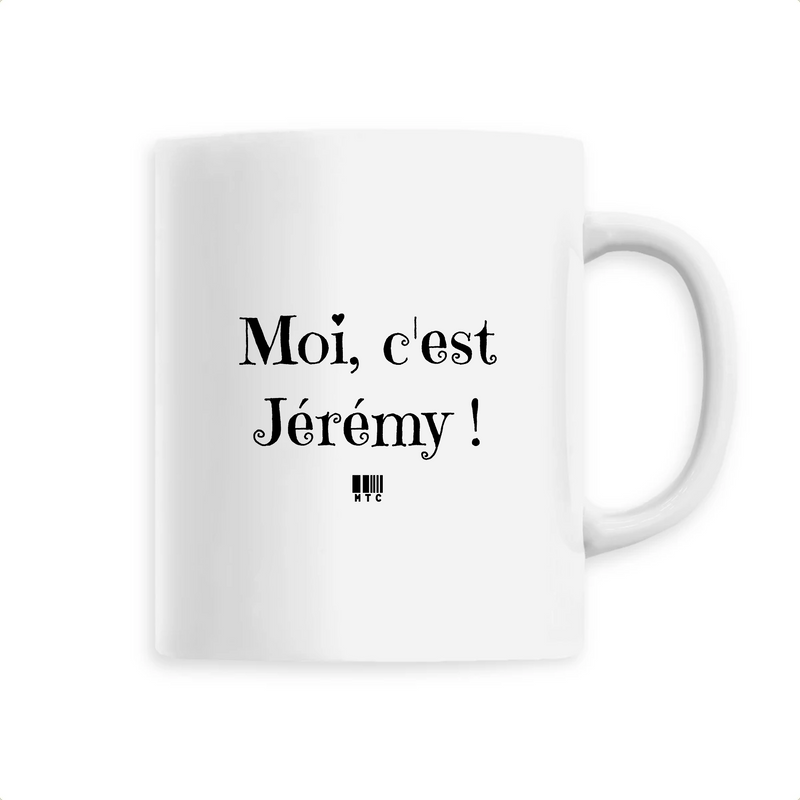 Cadeau anniversaire : Mug - Moi c'est Jérémy - 6 Coloris - Cadeau Original - Cadeau Personnalisable - Cadeaux-Positifs.com -Unique-Blanc-
