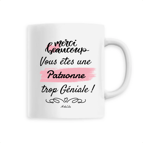 Mug - Merci vous êtes une Patronne trop Géniale - 6 Coloris - Cadeau Personnalisable - Cadeaux-Positifs.com -Unique-Blanc-