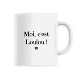 Mug - Moi c'est Loulou - 6 Coloris - Cadeau Original - Cadeau Personnalisable - Cadeaux-Positifs.com -Unique-Blanc-