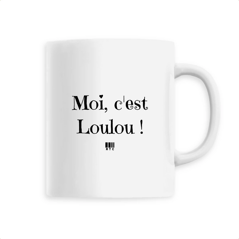 Cadeau anniversaire : Mug - Moi c'est Loulou - 6 Coloris - Cadeau Original - Cadeau Personnalisable - Cadeaux-Positifs.com -Unique-Blanc-