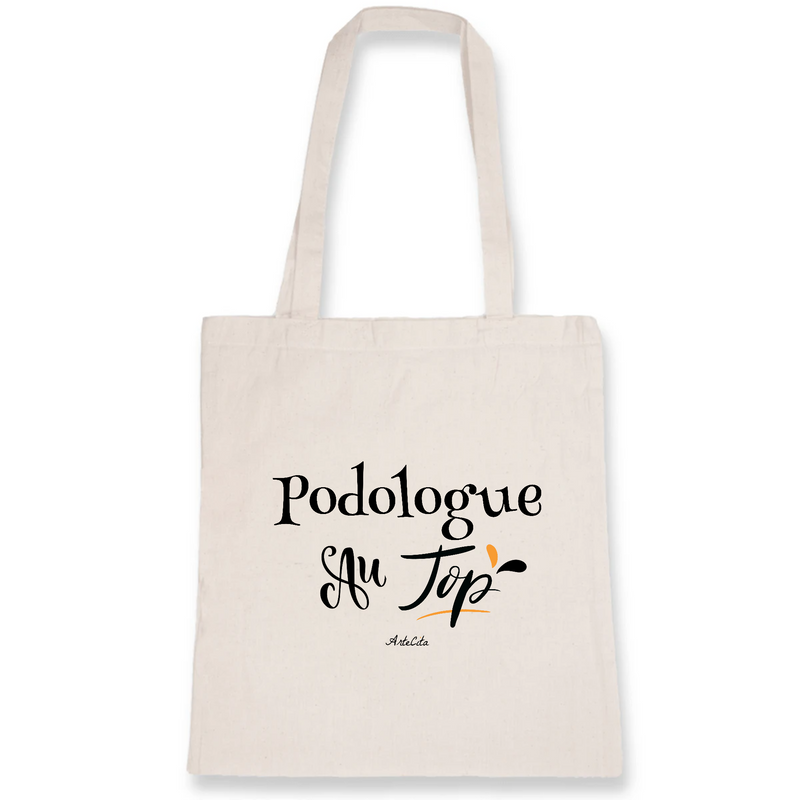 Cadeau anniversaire : Tote Bag - Podologue au Top - 100% Coton Bio - Cadeau Original - Cadeau Personnalisable - Cadeaux-Positifs.com -Unique-Blanc-