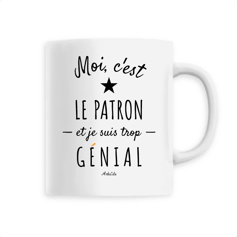 Cadeau anniversaire : Mug - Le Patron est trop Génial - 6 Coloris - Cadeau Original - Cadeau Personnalisable - Cadeaux-Positifs.com -Unique-Blanc-