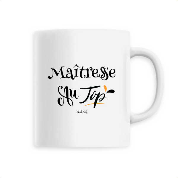 Mug - Maîtresse au Top - 6 Coloris - Cadeau Original - Cadeau Personnalisable - Cadeaux-Positifs.com -Unique-Blanc-