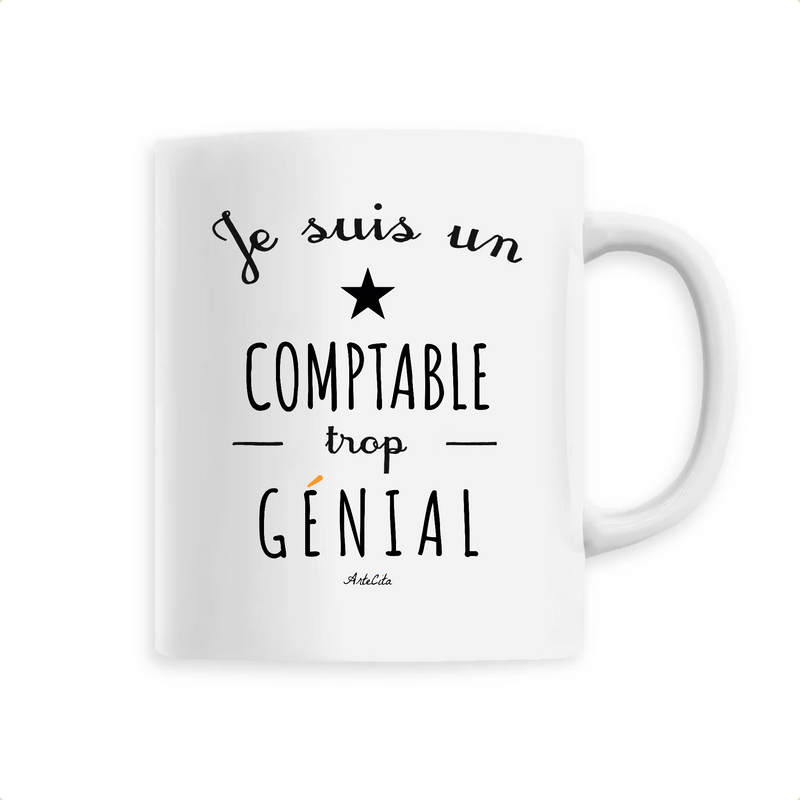 Cadeau anniversaire : Mug - Un Comptable trop Génial - 6 Coloris - Cadeau Original - Cadeau Personnalisable - Cadeaux-Positifs.com -Unique-Blanc-