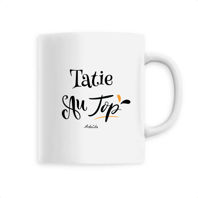 Cadeau anniversaire : Mug - Tatie au Top - 6 Coloris - Cadeau Original - Cadeau Personnalisable - Cadeaux-Positifs.com -Unique-Blanc-