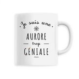 Mug - Une Aurore trop Géniale - 6 Coloris - Cadeau Original - Cadeau Personnalisable - Cadeaux-Positifs.com -Unique-Blanc-
