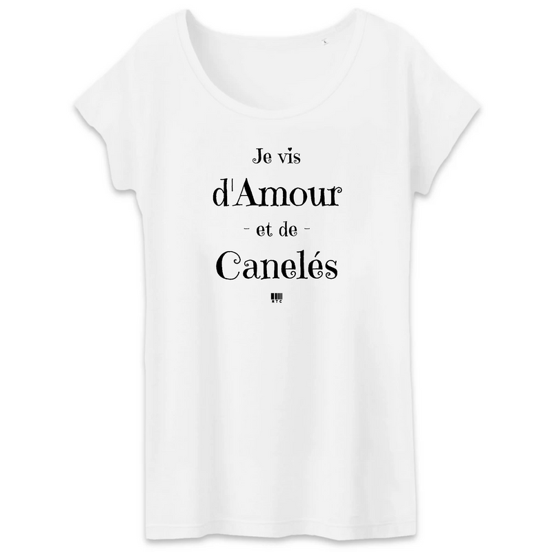 Cadeau anniversaire : T-Shirt - Amour et Canelés - Femme - Coton Bio - Cadeau Original - Cadeau Personnalisable - Cadeaux-Positifs.com -XS-Blanc-
