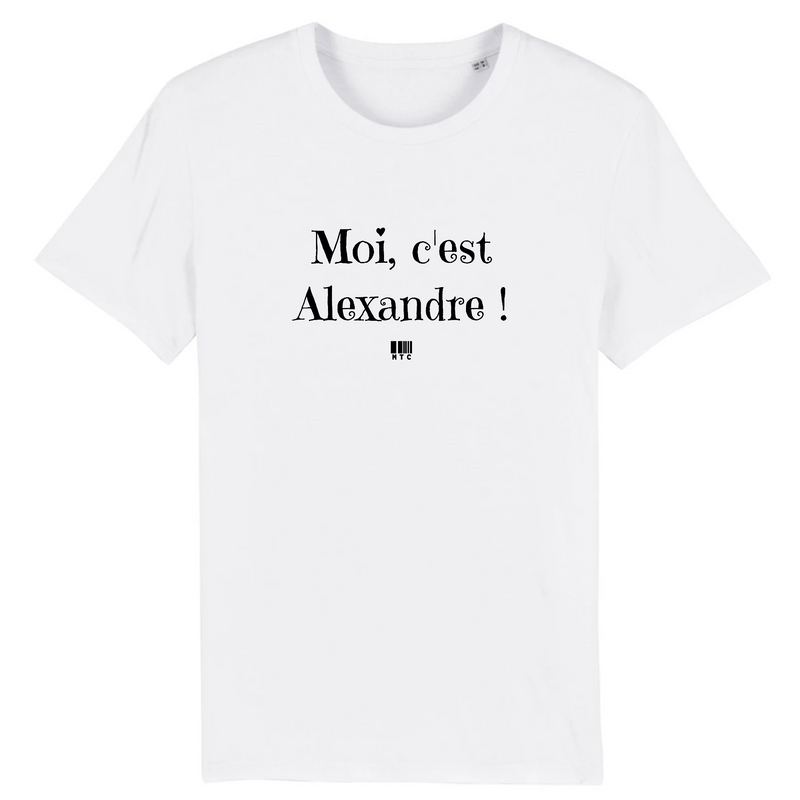 Cadeau anniversaire : T-Shirt - Moi c'est Alexandre - Coton Bio - 7 Coloris - Cadeau Original - Cadeau Personnalisable - Cadeaux-Positifs.com -XS-Blanc-