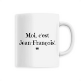 Mug - Moi c'est Jean-François - 6 Coloris - Cadeau Original personnalisé - Cadeau Personnalisable - Cadeaux-Positifs.com -Unique-Blanc-