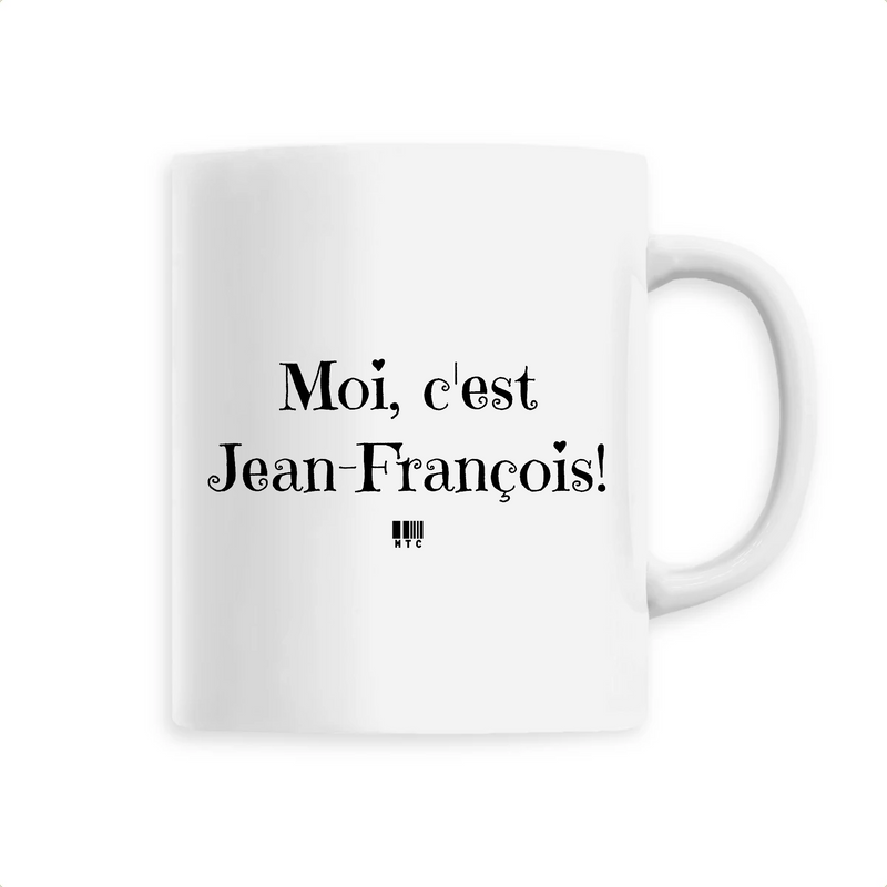 Cadeau anniversaire : Mug - Moi c'est Jean-François - 6 Coloris - Cadeau Original personnalisé - Cadeau Personnalisable - Cadeaux-Positifs.com -Unique-Blanc-
