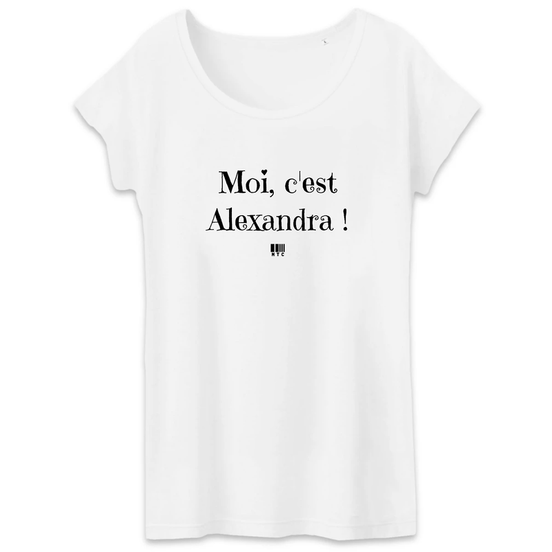 Cadeau anniversaire : T-Shirt - Moi c'est Alexandra - Coton Bio - 3 Coloris - Cadeau Original - Cadeau Personnalisable - Cadeaux-Positifs.com -XS-Blanc-