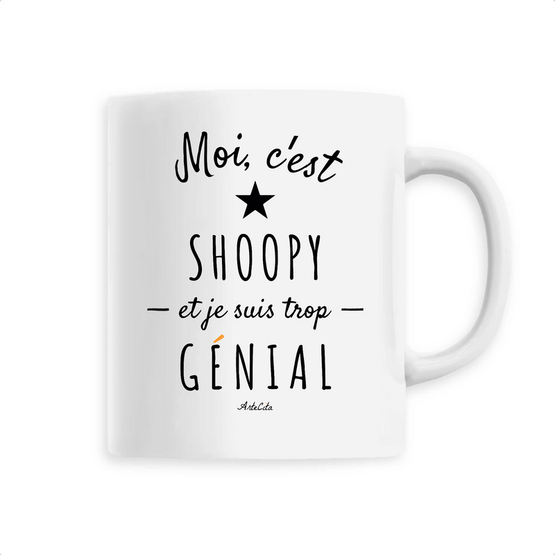 Cadeau anniversaire : Mug - Shoopy est trop Génial - 6 Coloris - Cadeau Original - Cadeau Personnalisable - Cadeaux-Positifs.com -Unique-Blanc-