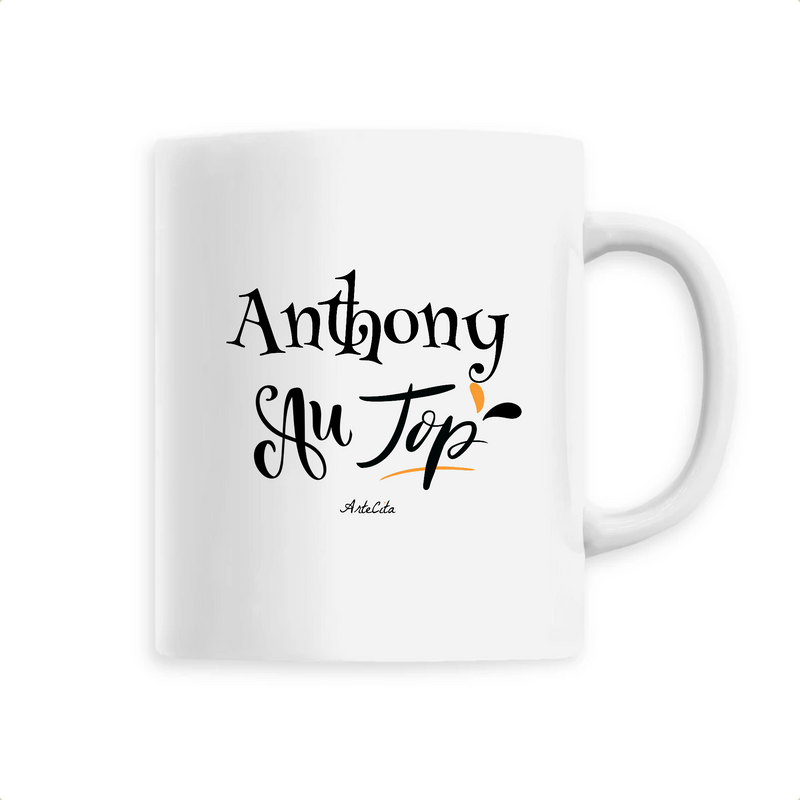 Cadeau anniversaire : Mug - Anthony au Top - 6 Coloris - Cadeau Original - Cadeau Personnalisable - Cadeaux-Positifs.com -Unique-Blanc-