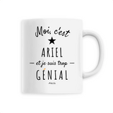 Mug - Ariel est trop Génial - 6 Coloris - Cadeau Original - Cadeau Personnalisable - Cadeaux-Positifs.com -Unique-Blanc-