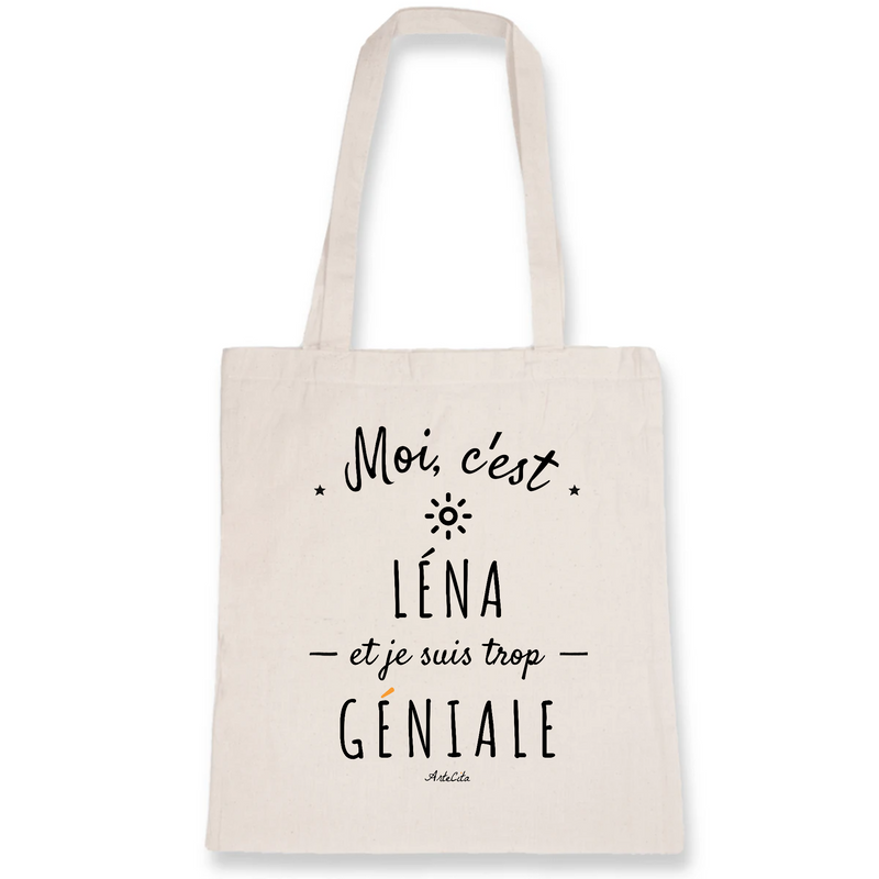 Cadeau anniversaire : Tote Bag - Léna est trop Géniale - Coton Bio - Cadeau Original - Cadeau Personnalisable - Cadeaux-Positifs.com -Unique-Blanc-