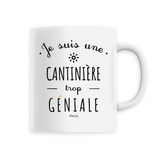 Mug - Une Cantinière trop Géniale - 6 Coloris - Cadeau Original - Cadeau Personnalisable - Cadeaux-Positifs.com -Unique-Blanc-