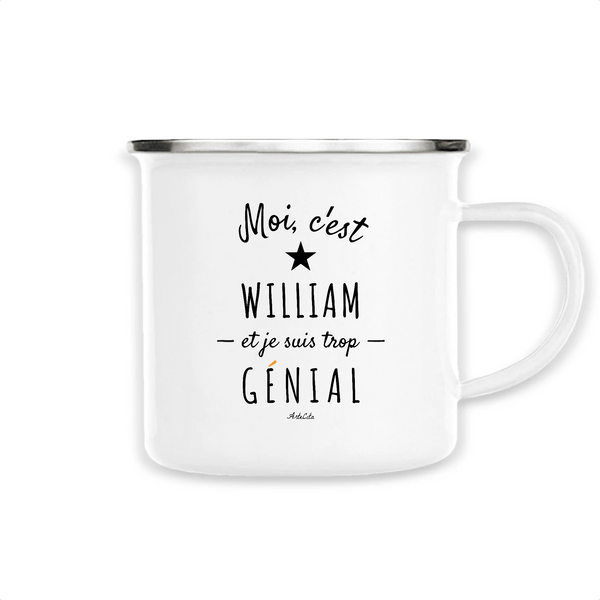 Mug - William est trop Génial - Métal émaillé - Cadeau Original - Cadeau Personnalisable - Cadeaux-Positifs.com -Unique-Blanc-